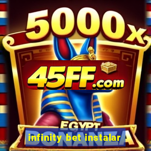 infinity bet instalar